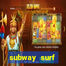 subway surf deposito 1 real